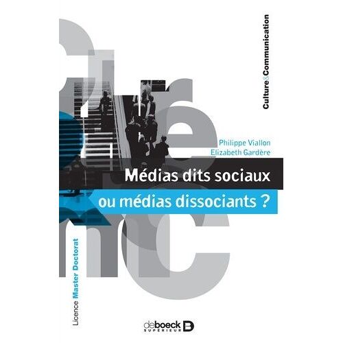Médias Dits Sociaux Ou Médias Dissociants ?