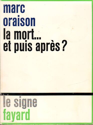 La Mort Et Puis Après