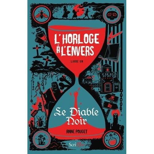 L'horloge À L'envers - Tome 1 - Le Diable Noir