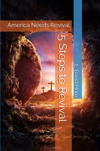 5 Steps To Revival: America Needs Revival
