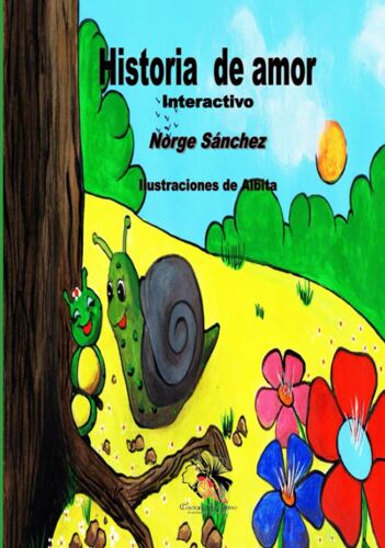 Historia De Amor Ilustró Albita: Interactivo (Spanish Edition)