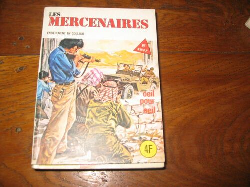 Les Mercenaires  Bd Petit Format  Adulte  N° 7 : Oeil Pour Oeil