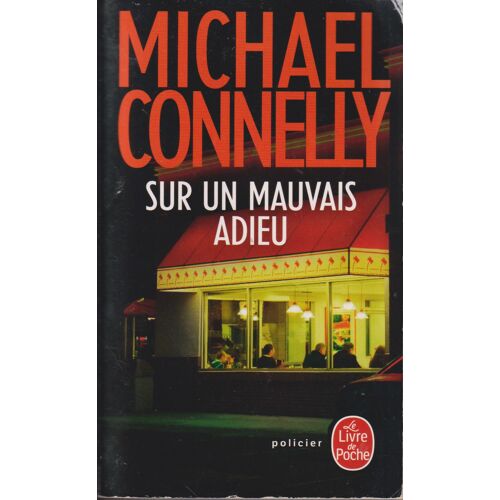 Sur Un Mauvais Adieu - Michael Connelly -