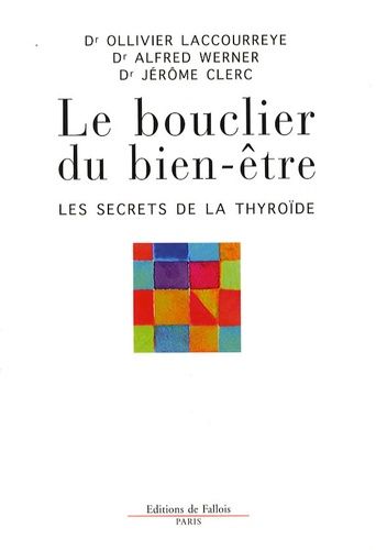 Le Bouclier Du Bien-Être - Les Secrets De La Thyroïde