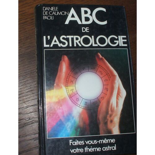 Abc De L'astrologie.