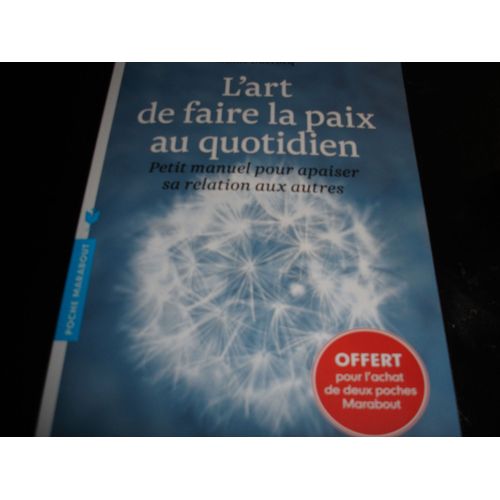 L'art De Faire La Paix Au Quotidien