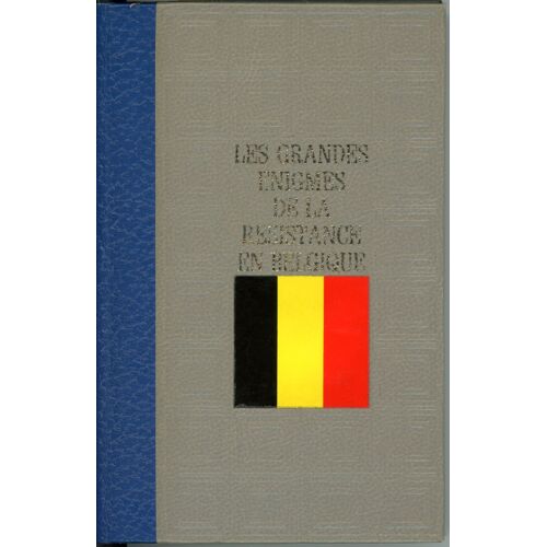 Les Grandes Énigmes De La Résistance En Belgique