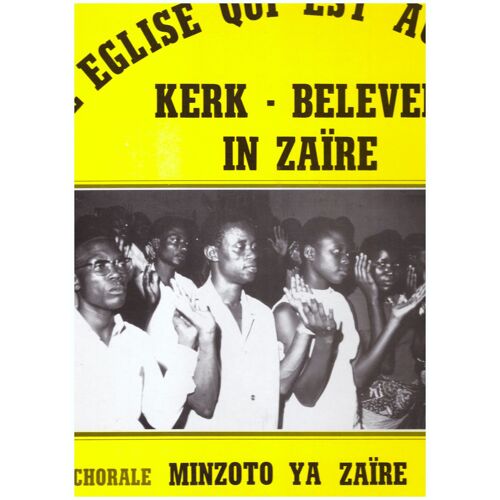 L Eglise Qui Est Au Zaire  Kerk  Beleven  In Zaire  Le Rite Zairois  Chants  Pour La Vie
