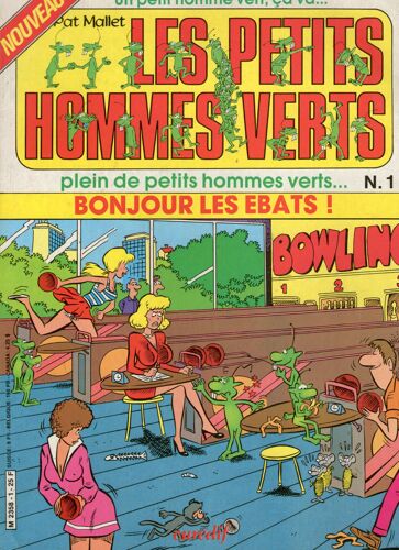 Les Petits Hommes Verts Album N° 1  Bonjour Les Ebats