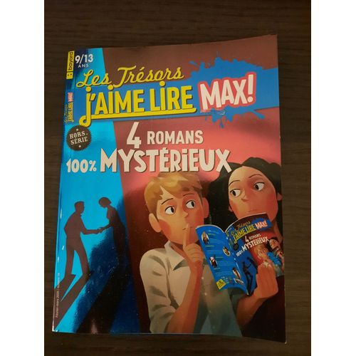 Les Tresors J'aime Lire Max N18 - 4 Romans 100% Mysterieux