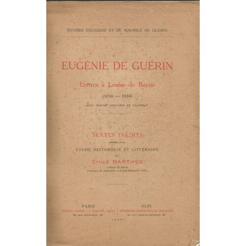 Lettres A Louise De Baynes  Tome  1 Seul : (1830-1834)