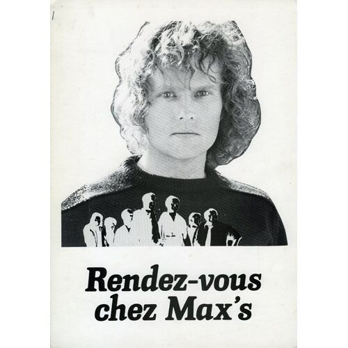 Rendez-Vous Chez Max's, Dossier De Presse, Richard Donner, John Savage, David Morse, Diana Scarwid