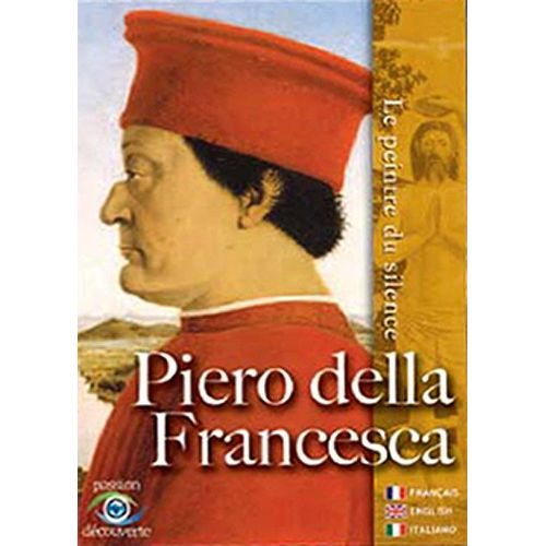 Piero Della Francesca, Le Peintre Du Silence