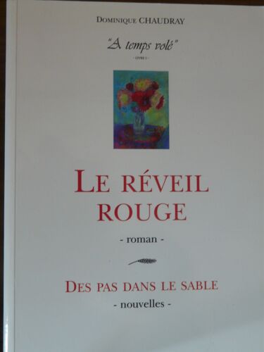 À Temps Volé - N° 1 - Suivi De Des Pas Dans Le Sable - 3 Nouvelles