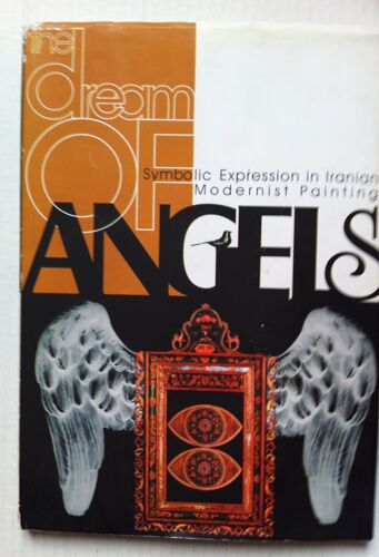 The Dream Of Angels Symbolic Expression In Iranian Modernist Painting
