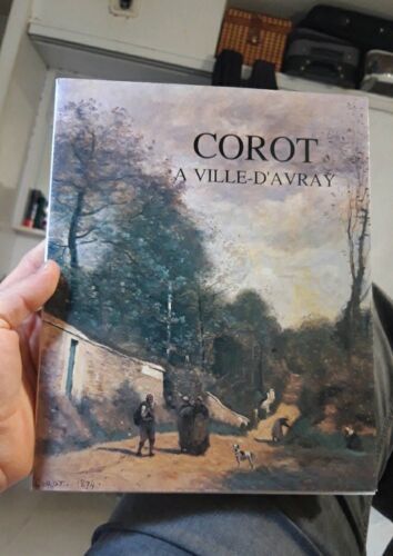 Corot. À Ville-D Avray. Catalogue De L Exposition De Décembre 1987. Au Château.