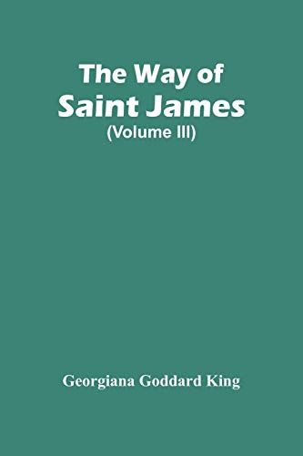 The Way Of Saint James (Volume Iii)