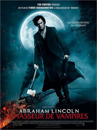 Abraham Lincoln Chasseur De Vampire - Tim Burton - Affiche / Poster Envoi En Tube