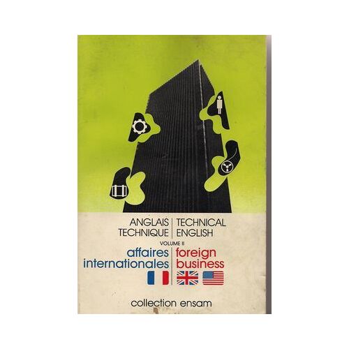 Anglais Technique Vol. 2, Affaires Internationales