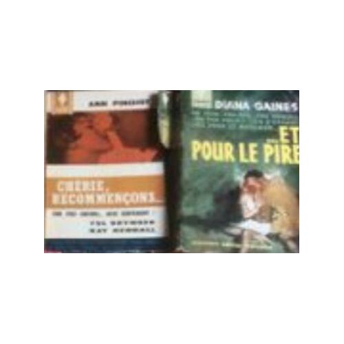 Lot De 5  Livres Marabout : E. Forbes, Paradise-F. Yerby, Dilemme Du Dr Childers-J. Lee, En Lettres De Feu-A. Pinchot, Chérie, Recommençons-D. Gaines, Et Pour Le Pire (Couverture Du Dernier Abimé, Bon