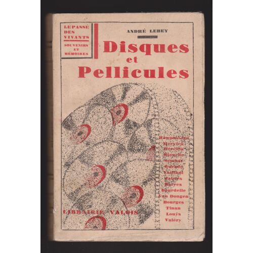 Disques Et Pellicules, Le Passé Des Vivants, Souvenirs Et Mémoires