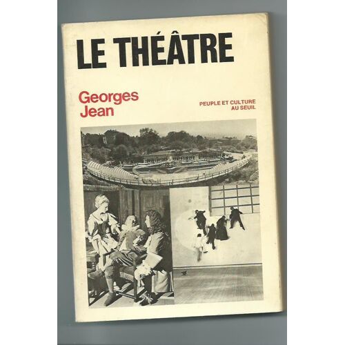 Le Théâtre - Peuple Et Culture