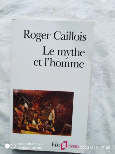Roger Caillois, Le Mythe Et L'homme, Folio - Essais, 1992