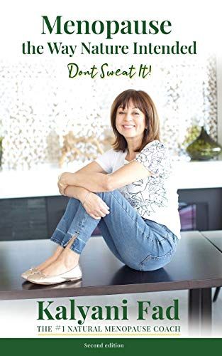 Menopause The Way Nature Intended. Don't Sweat It!