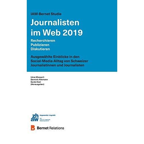 Iam-Bernet Studie Journalisten Im Web 2019