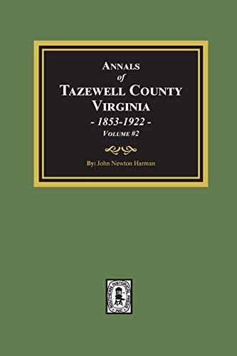 Annals Of Tazewell County, Virginia 1853-1922