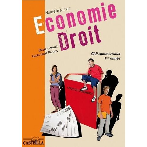 Economie-Droit Cap 1e Année - Nouvelle Edition