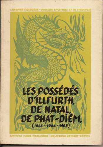 Les Possédés D'illfurth, De Natal, De Phat-Dièm (186861906-1925), (Aux Prises Avec Satan).