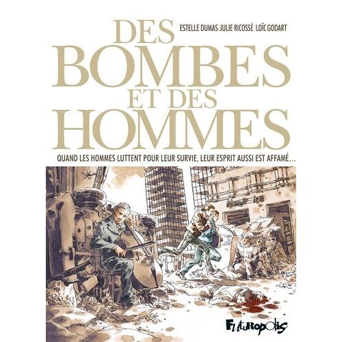 Des Bombes Et Des Hommes