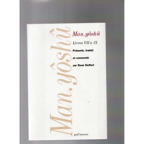 Man.Yôshû (Volume 3, Livre 7 À 9 ).