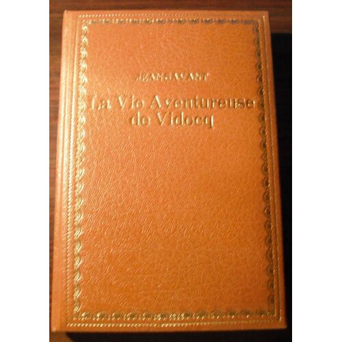La Vie Aventureuse De Vidocq/Le Vrai Vidocq
