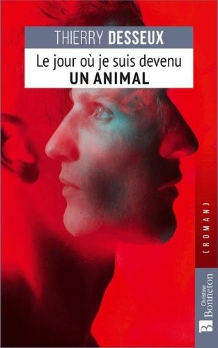Le Jour Où Je Suis Devenu Un Animal