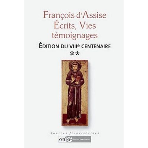 François D'assise - Ecrits, Vies, Témoignages Tome 2