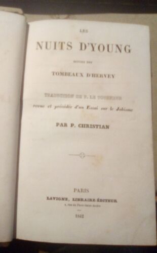 Les Nuits D'yong, Suivies Des Tombeaux D'hervey, Precede D'un Essai Sur Le Jobisme, Le Tourneur, Lavigne Editeur 1842 Reliure Demi-Cuir.