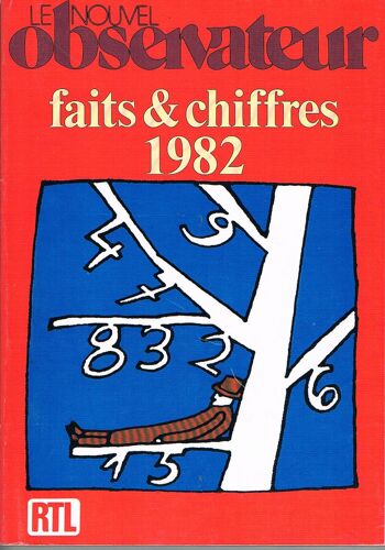 Le Nouvels Observateur Hors-Série N° 22246 : Faits Et Chiffres  1982