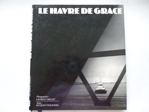 Le Havre De Grace.
