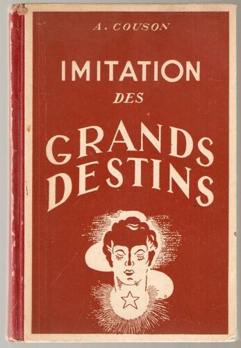 L'imitation Des Grands Destins. La Morale De L'exemple