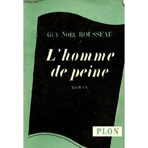 L Homme De Peine - Roman.