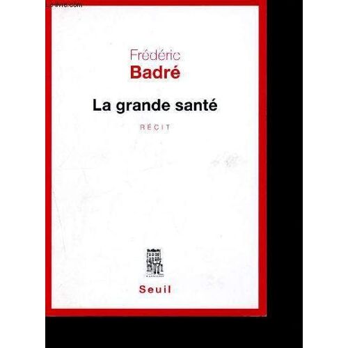 La Grande Santé [Broché] [Apr 02, 2015] Badre, Frederic