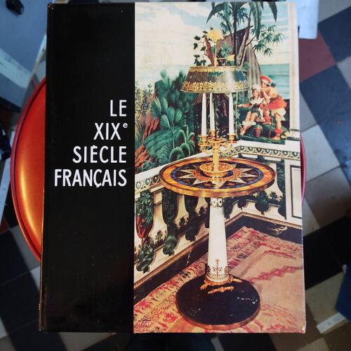 Le 19 Ème Siècle Français Collection Connaissance Des Arts Hachette