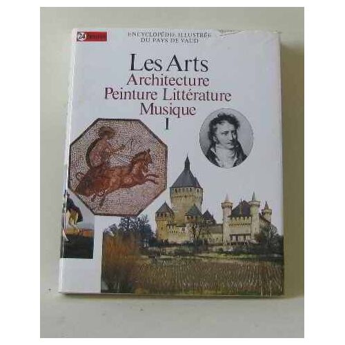 Les Arts Architecture Peinture Littérature Musique I