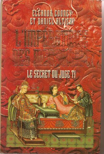 L'imperatrice Des Mensonges.Le Secret Du Juge Ti.
