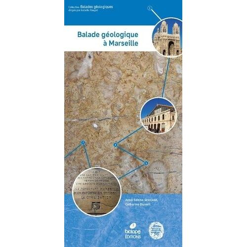 Balade Géologique À Marseille - L'hypercentre De Longchamp Au Mucem