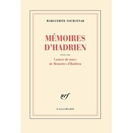 Mémoires D'hadrien Suivi De Carnets De Notes De Mémoires D'hadrien