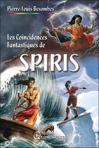 Les Coïncidences Fantastiques De Spiris
