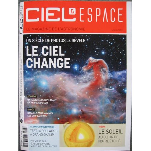 & Ciel Et Espace N° 517 : Le Ciel Change